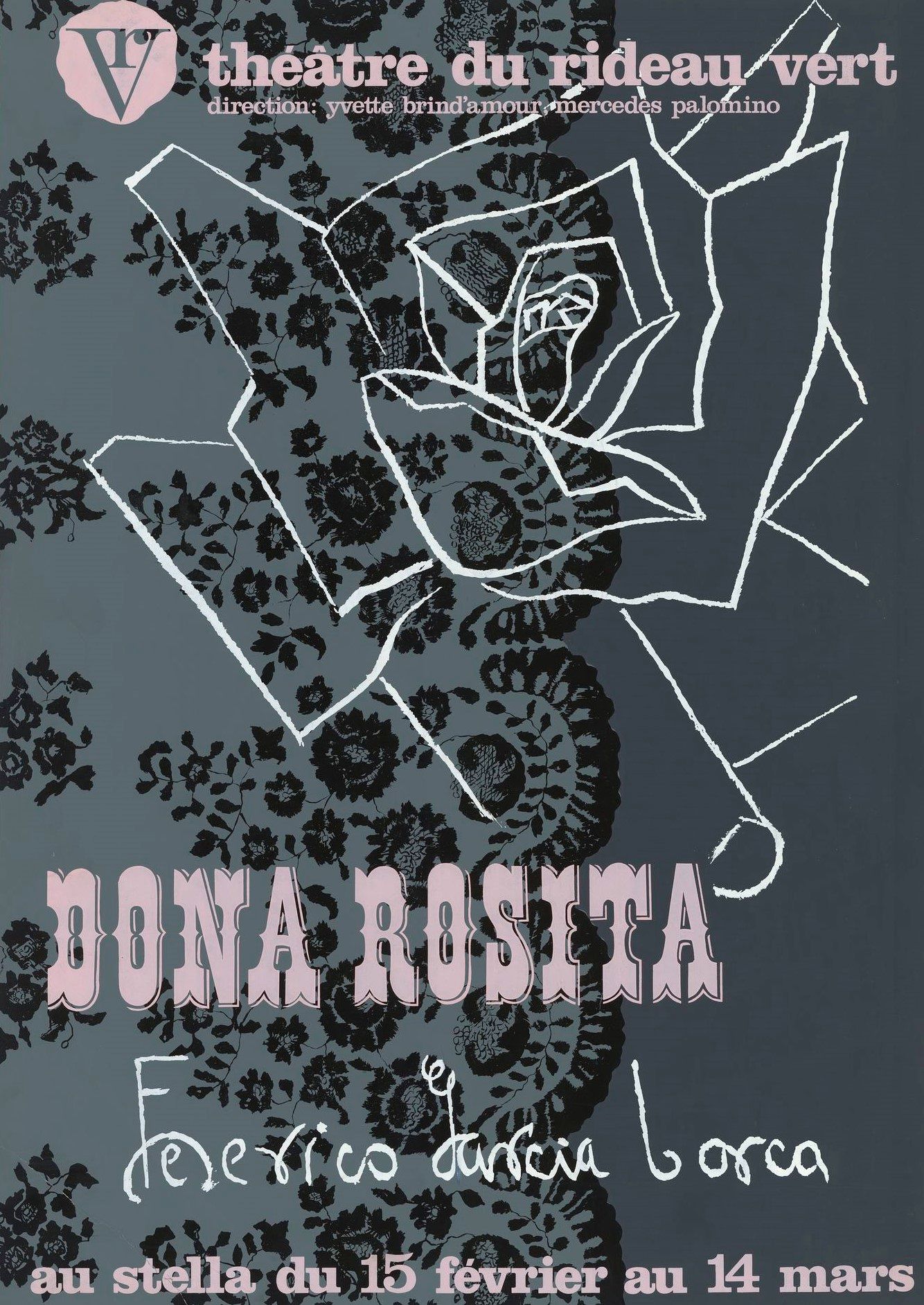 Dona Rosita, pièce du répertoire espagnol mise en scène par Yvette Brind’Amour, affiche, 1967.
