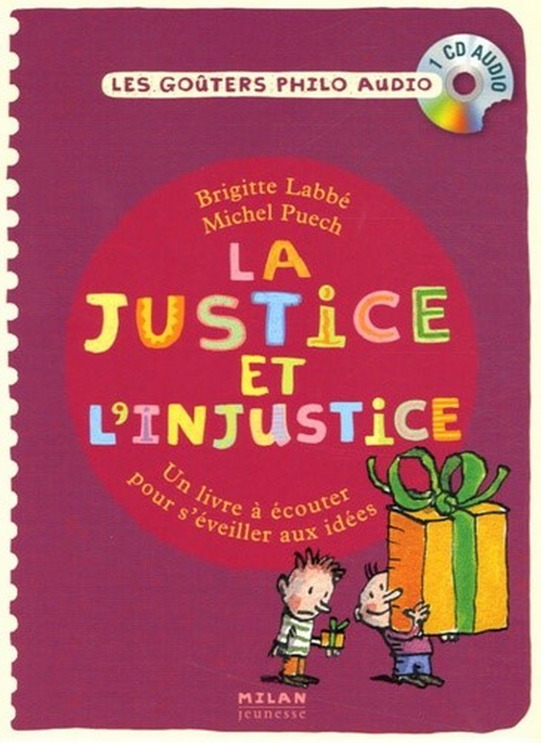 La justice et l’injustice : un livre à écouter pour s'éveiller aux idées