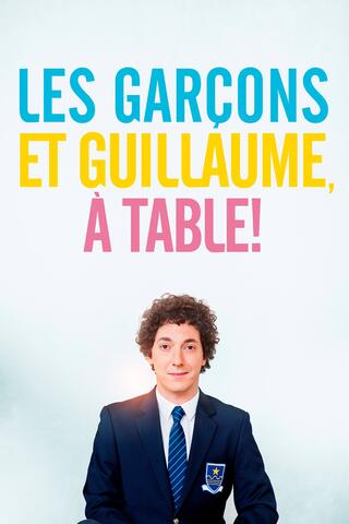 2013 Les garçons et Guillaume, à table !